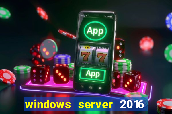 windows server 2016 download iso pt br